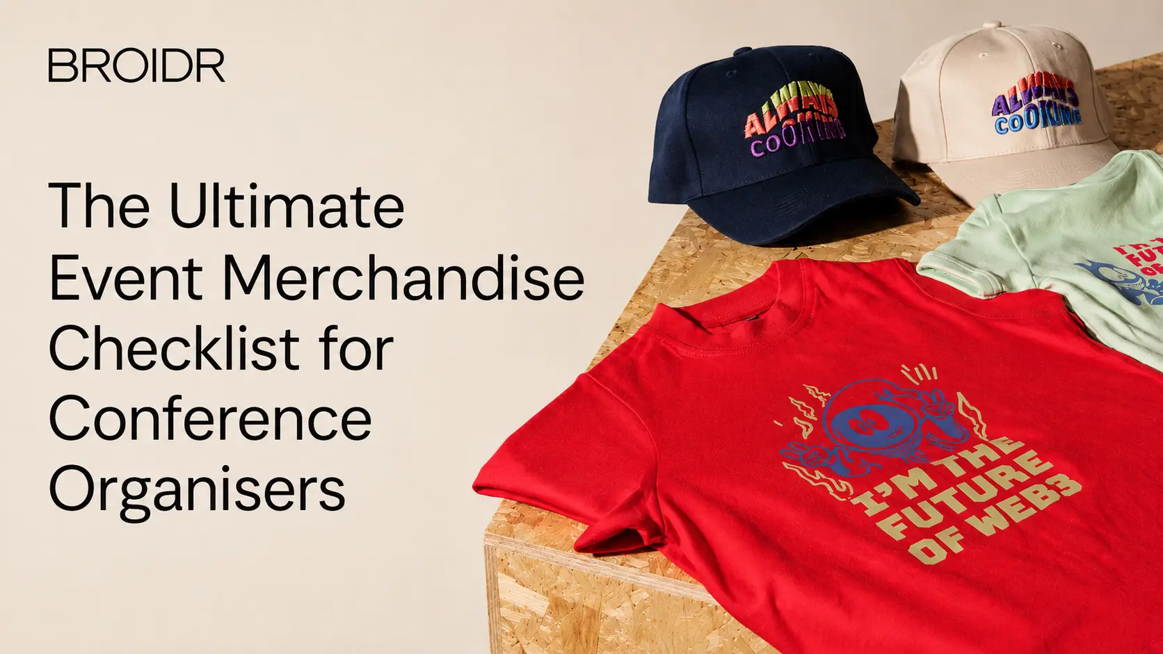 The Ultimate Event Merchandise Checklist for Conference Organisers